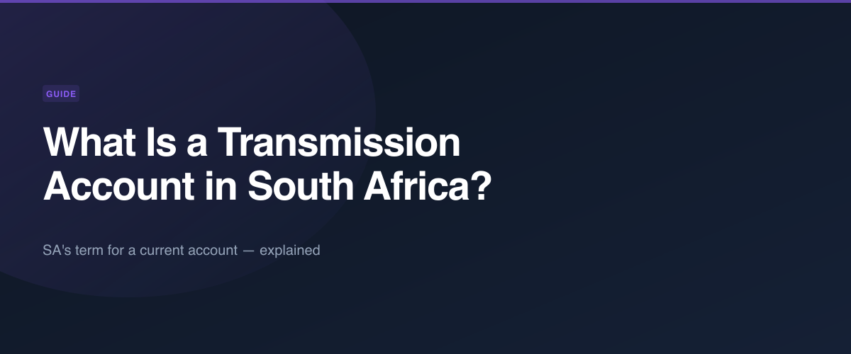 What is a transmission account in South Africa